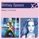 Britney Spears - Britney / In The Zone