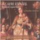 Al Ayre Español, Eduardo López Banzo - A Batallar Estrellas - Musica En Las Catedrales Españolas En El Siglo XVII