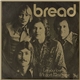 Bread - Let Your Love Go / If / It Don't Matter To Me