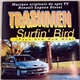 The Trashmen / The Rivingtons - Surfin' Bird / Papa Oom Mow Mow