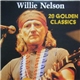Willie Nelson - 20 Golden Classics