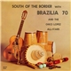 Brazilia 70 And The Chico Lopez All-Stars - South Of The Border