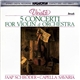 Vivaldi - Jaap Schröder • Capella Savaria - 5 Concerti For Violin & Orchestra