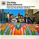 The Kinks - Sunny Afternoon