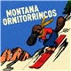 Montana / Ornitorrincos - Montana / Ornitorrincos