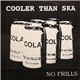 Cooler Than Ska - No Frills