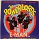 The Powerlords - E-Man EP