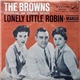 The Browns - Lonely Little Robin