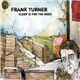 Frank Turner - Sleep Is For The Week