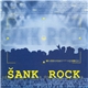 Šank Rock - Od Šanka Do Rocka