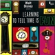 Laura Olsher And Tutti Camarata - Learning To Tell Time Is Fun