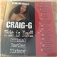 DJ Evil Dee Presents Craig G - This Is Now!!! Official Bootleg Mixtape