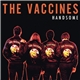 The Vaccines - Handsome