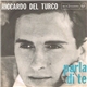 Riccardo Del Turco - Parla Di Te