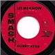 Bobby Byrd - Let Me Know / Ain't No Use