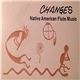 R. Carlos Nakai - Changes (Native American Flute Music)