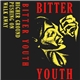 Bitter Youth - Bitter Youth