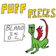 Puff Pieces - Bland in D.C.