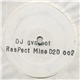 DJ Gunshot - Respect Mine