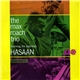 The Max Roach Trio Featuring The Legendary Hasaan - The Max Roach Trio Featuring The Legendary Hasaan