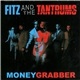 Fitz And The Tantrums - Moneygrabber