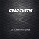 Dead Curtis - An Alternative Grace