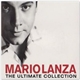 Mario Lanza - The Ultimate Collection
