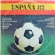Various - España 82