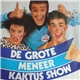 Meneer Kaktus - De Grote Meneer Kaktus Show