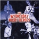 The Wednesday Night Heroes - The Wednesday Night Heroes