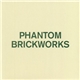 Bibio - Phantom Brickworks