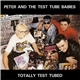 Peter And The Test Tube Babies - Totally Test Tubed