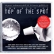 Various - The Best Of Top Of The Spot