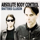 Absolute Body Control - Shattered Illusion