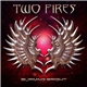 Two Fires - Burning Bright