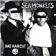 Sea Monkeys - Bad Haircut