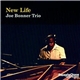 Joe Bonner Trio - New Life