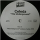 Celeda / Thick Dick - The Underground / Welcome 2 The Jungle