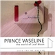 Prince Vaseline - The World Of Leaf Moon