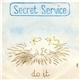 Secret Service - Do It