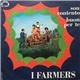 I Farmers - Son Contento / Buon Per Te