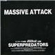 Massive Attack - Superpredators