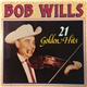 Bob Wills - 21 Golden Hits