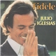 Julio Iglesias - Fidèle