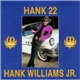 Hank Williams Jr. - Hank 22