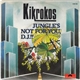 Kikrokos - Jungle's Not For You, D.J.!!