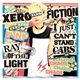 Xero Fiction - Ray Of The Light / I Just Can't Stand Cars