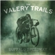 The Valery Trails - Buffalo Speedway