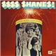 The Shanes - Ssss Shanes!