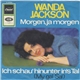 Wanda Jackson - Morgen, Ja Morgen / Ich Schau' Hinunter In's Tal